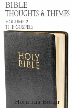Bible Thoughts & Themes Volume 2 the Gospels - Bonar, Horatius