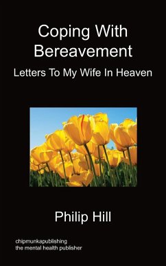 Coping With Bereavement - Letters To My Wife In Heaven