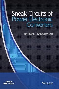 Sneak Circuits of Power Electronic Converters - Zhang, Bo; Qiu, Dongyuan