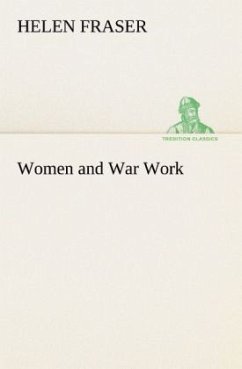 Women and War Work - Fraser, Helen