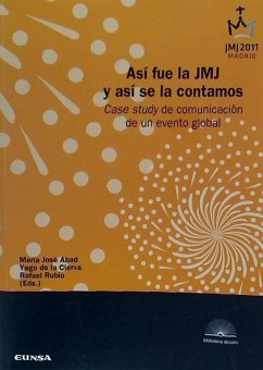 Así fue la JMJ y así se la contamos : case study de comunicación - Cierva Álvarez de Sotomayor, Santiago de la
