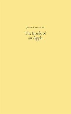 The Inside of an Apple - Beckman, Joshua
