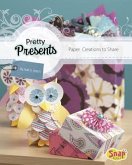 Pretty Presents: Paper Creations to Share