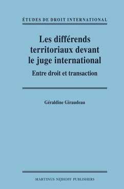Les Différends Territoriaux Devant Le Juge International - Giraudeau, Géraldine