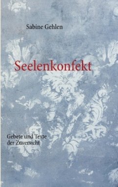 Seelenkonfekt - Gehlen, Sabine