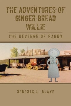 The Adventures of Ginger Bread Willie - Blake, Deborah L.