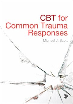 CBT for Common Trauma Responses - Scott, Michael J