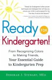 Ready for Kindergarten!: From Recognizing Colors to Making Friends, Your Essential Guide to Kindergarten Prep