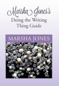 Marsha Jones's Doing the Writing Thing Guide - Jones, Marsha