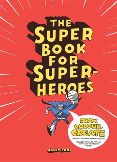 The Super Book for Superheroes - Ford, Jason