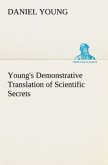 Young's Demonstrative Translation of Scientific Secrets