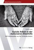 Soziale Arbeit in der stationären Altenhilfe