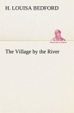 The Village by the River