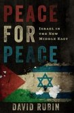 Peace for Peace: Israel in the New Middle East
