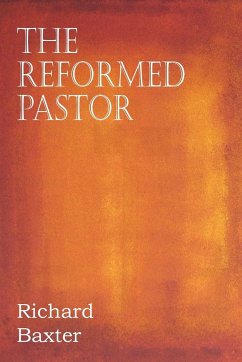 The Reformed Pastor - Baxter, Richard