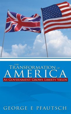 The Transformation of America - Pfautsch, George E