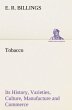 Tobacco Its History, Varieties,... - Bild 1