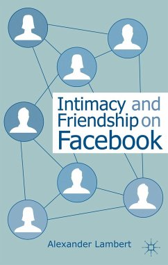 Intimacy and Friendship on Facebook - Lambert, Alexander