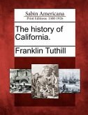The history of California.
