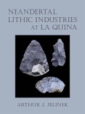 Neandertal Lithic Industries at La Quina [With CDROM]