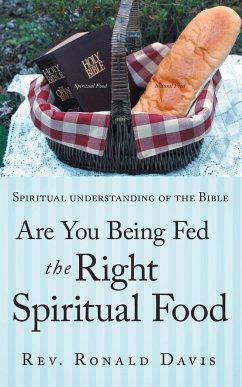 Are You Being Fed the Right Spiritual Food - Davis, Rev Ronald