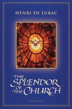 Splendor of the Church - De Lubac, Henri