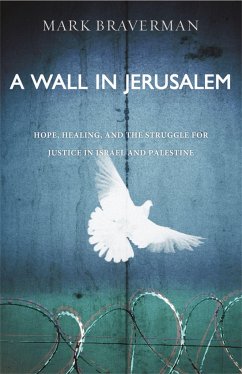 A Wall in Jerusalem - Braverman, Mark L.