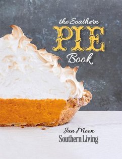 The Southern Pie Book - Moon, Jan; The Editors Of Southern Living