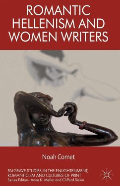 Romantic Hellenism and Women Writers - Comet, N.