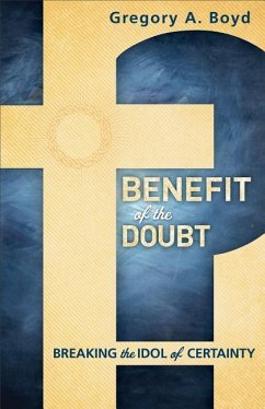 Benefit of the Doubt - Boyd, Gregory A.