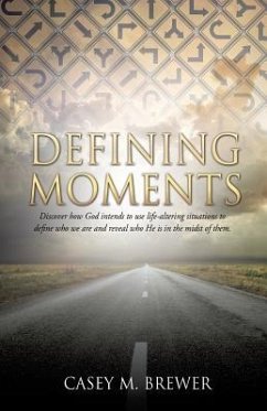 Defining Moments - Brewer, Casey M.