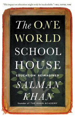 The One World Schoolhouse - Khan, Salman