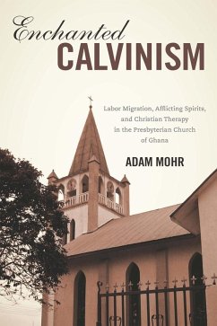 Enchanted Calvinism - Mohr, Adam
