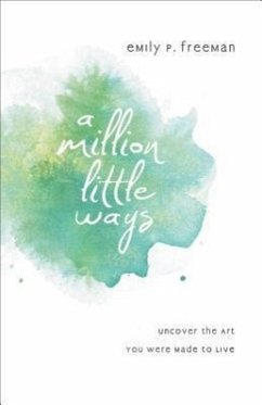 A Million Little Ways - Freeman, Emily P