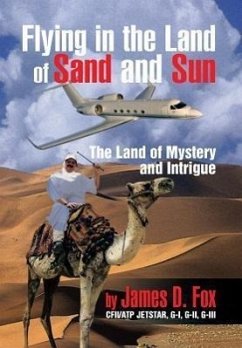 Flying in the Land of Sand and Sun - Fox, James D.