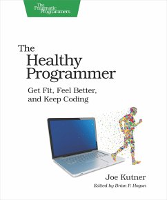 The Healthy Programmer - Kutner, Joe