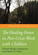 The Healing Forest in Post-Crisis Work... - Bild 1