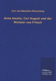 Anna Amalia, Carl August und der Minister von Fritsch