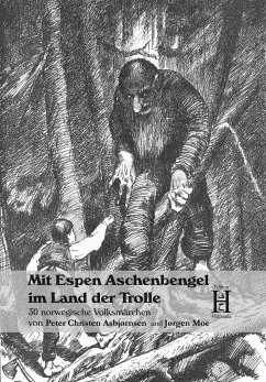 Mit Espen Aschenbengel im Land der Trolle - Asbjørnsen, Peter Christen;Moe, Jørgen