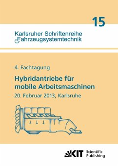 Hybridantriebe für mobile Arbeitsmaschinen. 4. Fachtagung des VDMA und des Karlsruher Instituts für Technologie, 20. Februar 2013, Karlsruhe - Geimer, Marcus