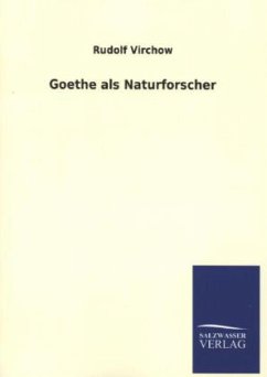 Goethe als Naturforscher - Virchow, Rudolf