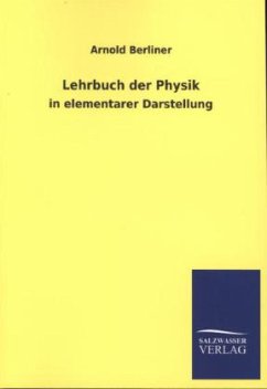 Lehrbuch der Physik - Berliner, Arnold