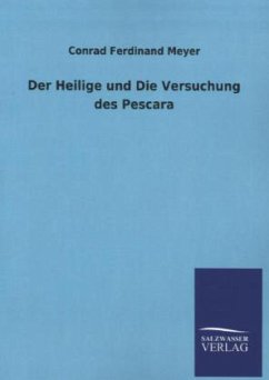 Der Heilige und Die Versuchung des Pescara - Meyer, Conrad Ferdinand