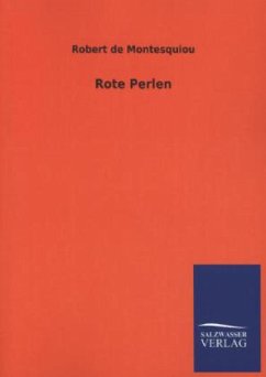 Rote Perlen - Montesquiou, Robert de