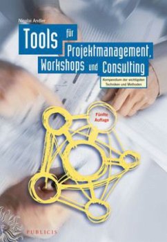 Tools für Projektmanagement, Workshops und Consulting - Andler, Nicolai