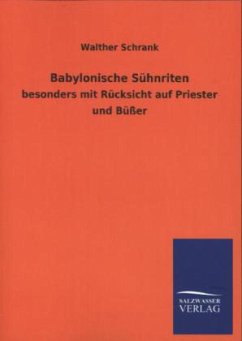 Babylonische Sühnriten - Schrank, Walther