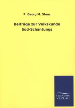 Beiträge zur Volkskunde Süd-Schantungs - Stenz, Georg M.