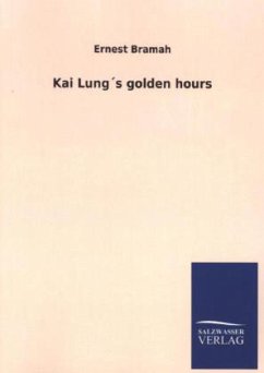 Kai Lung´s golden hours - Bramah, Ernest