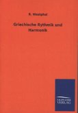 Griechische Rythmik und Harmonik