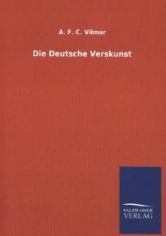 Die Deutsche Verskunst - Vilmar, August Fr. Chr.